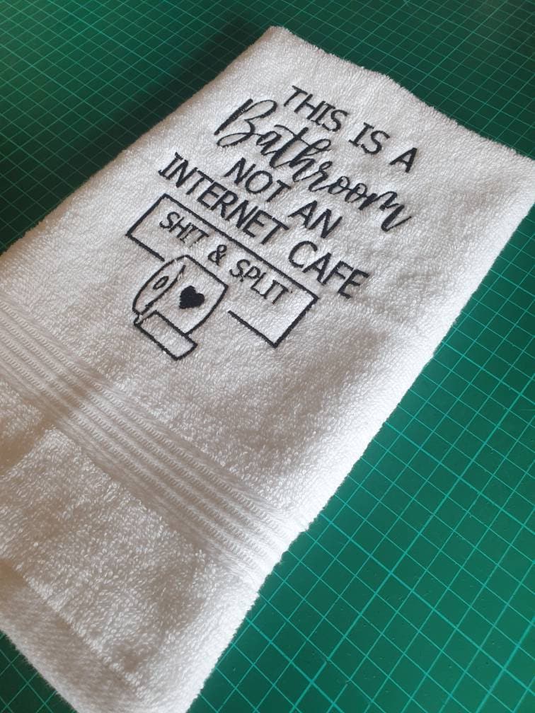 Embroidered Hand Towel: Funny Bathroom Decor, Restroom Saying